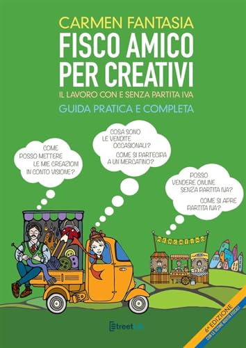 Fisco Amico Per Creativi: Il Lavoro Del Creativo Con E Senza Partita Iva
