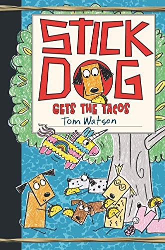 Stick Dog Gets The Tacos: 9