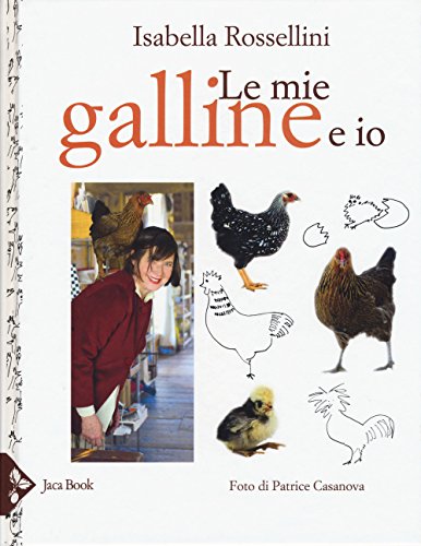 Le Mie Galline E Io