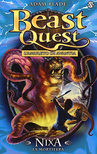 Nixa. La Mortifera. Beast Quest (Vol. 19)