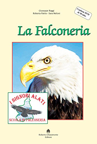 La Falconeria. Con Dvd Video
