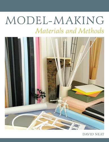 Model-Making: Materials And Methods