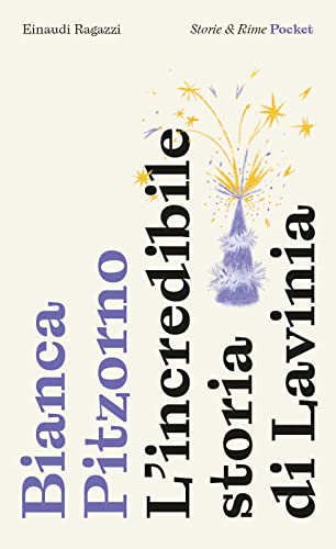 L'Incredibile Storia Di Lavinia. Pocket. Ediz. Illustrata