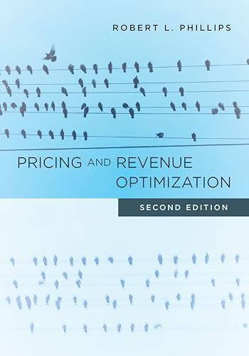 Pricing And Revenue Optimization: Second Edition