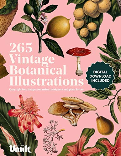 Vintage Botanical Illustration: Copyright-Free Images For Artists, Designers And Plant Lovers: 1