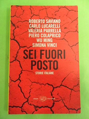 Sei Fuori Posto. Storie Italiane