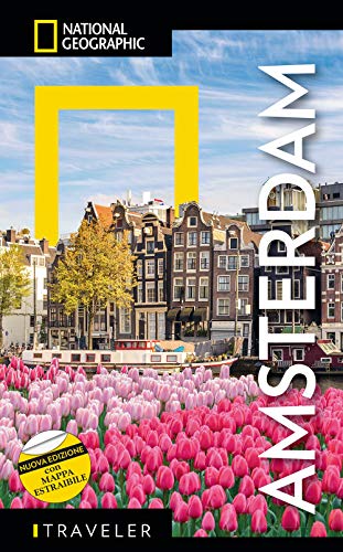 Guide Traveler. National Geographic - Amsterdam | Guida Turistica Con Mappa Estraibile | Nuova Edizione Aggiornata