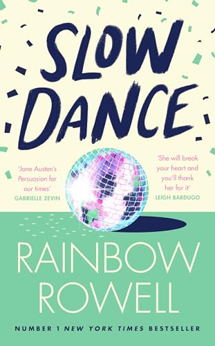 Slow Dance: The Brand New Uplifting Romance About Star-Crossed Lovers And The Power Of Second Chances From The International Bestselling Author Of Ele