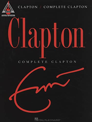 Complete Clapton: Complete Clapton - Guitar Recorded Versions [Lingua Inglese]