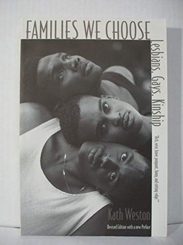Families We Choose: Lesbians, Gays, Kinship