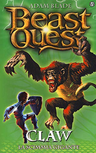 Claw. La Scimmia Gigante. Beast Quest (Vol. 8)