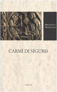 Carmi Di Sigurd. Testo Faeroese A Fronte. Ediz. Critica