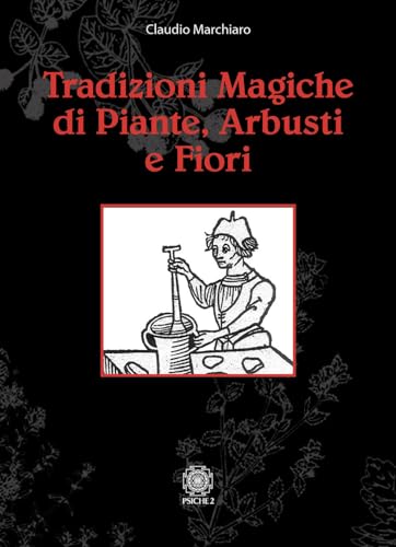 Tradizioni Magiche Di Alberi Arbusti E Fiori