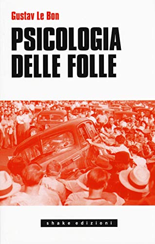 Psicologia Delle Folle