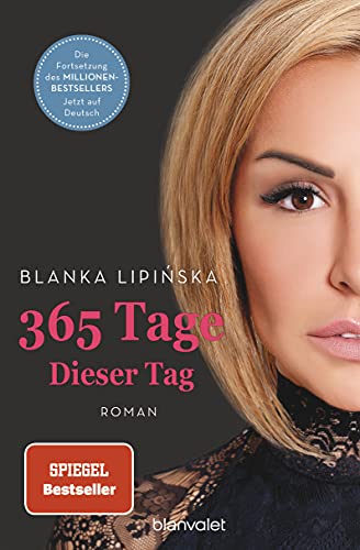 365 Tage - Dieser Tag: Roman - Das Buch Zum Netflix-Blockbuster »365 Days - Dieser Tag«: 2