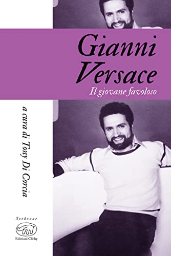 Gianni Versace. Il Giovane Favoloso