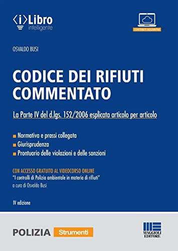 Codice Dei Rifiuti Commentato. Con Contenuto Digitale Per Download E Accesso On Line