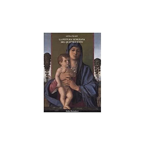 La Pittura Veneziana Del Quattrocento. I Bellini E Andrea Mantegna
