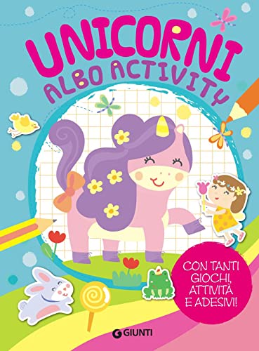 Unicorni Albo Activity. Con Adesivi