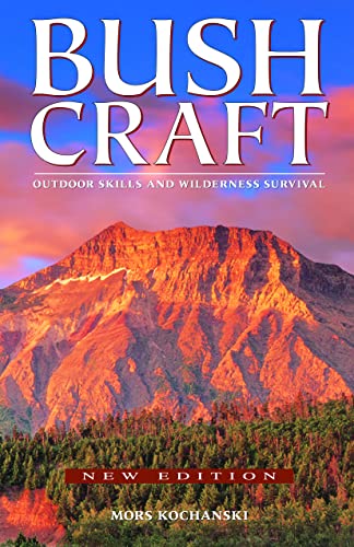 Bushcraft: Outdoor Skills And Wilderness Survival