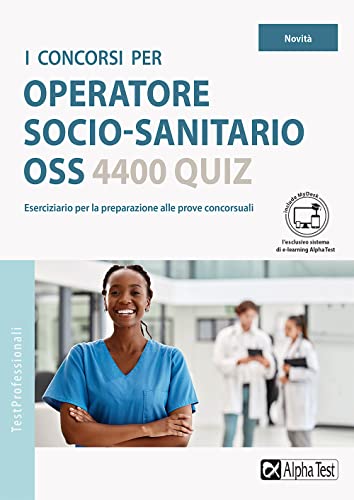 I Concorsi Per Operatore Socio-Sanitario Oss. 4400 Quiz
