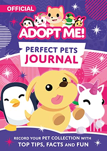 Perfect Pets Journal: The Perfect Companion For Fans Of Favourite Online Game, Adopt Me! – Ages 7-11