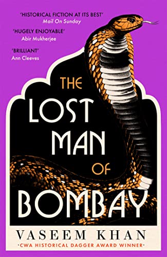 The Lost Man Of Bombay: The Thrilling New Mystery From The Acclaimed Author Of Midnight At Malabar House