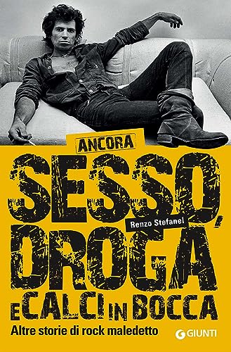 Ancora Sesso, Droga E Calci In Bocca