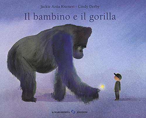 Il Bambino E Il Gorilla. Ediz. A Colori