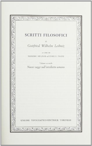 Scritti Filosofici. Nuovi Saggi Sull'Intelletto Umano (Vol. 2)