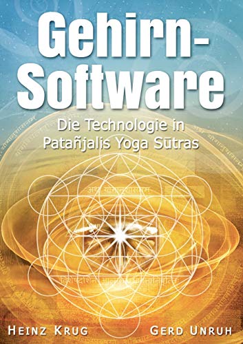 Gehirnsoftware: Die Technologie In Patanjalis Yoga Sutras