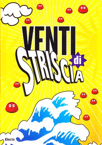 Venti Di Striscia. Ediz. Illustrata