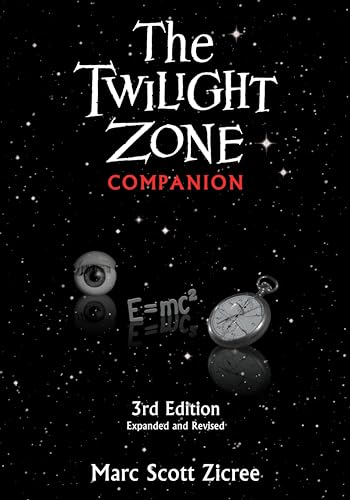 The Twilight Zone Companion: Third Edition