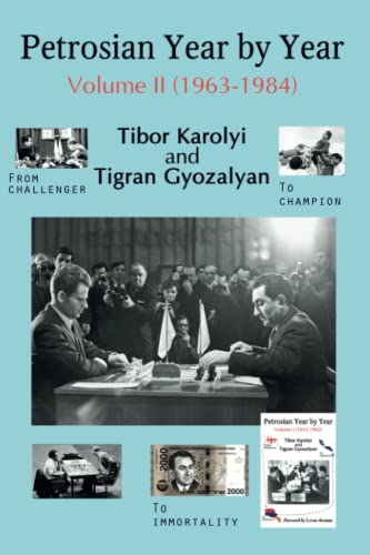 Petrosian Year By Year: Volume Ii (1963-1984): 2