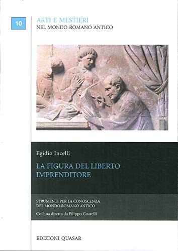 La Figura Del Liberto Imprenditore