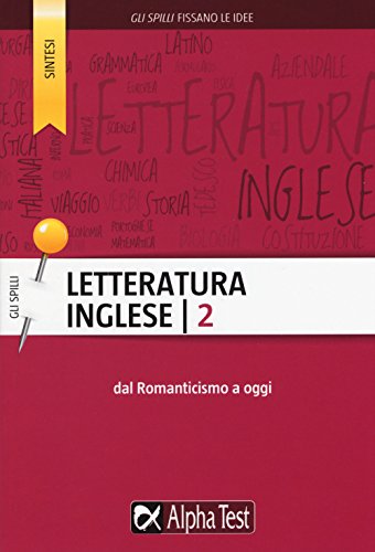 Letteratura Inglese. Dal Romanticismo A Oggi (Vol. 2)