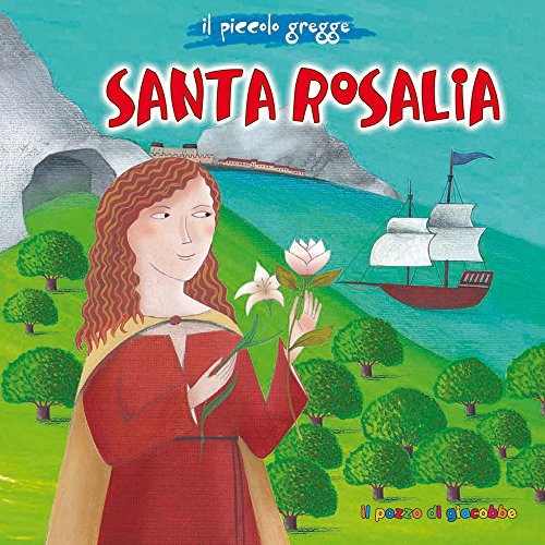 Santa Rosalia. Il Piccolo Gregge