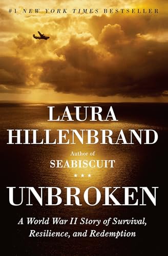 Unbroken: A World War Ii Story Of Survival, Resilience, And Redemption