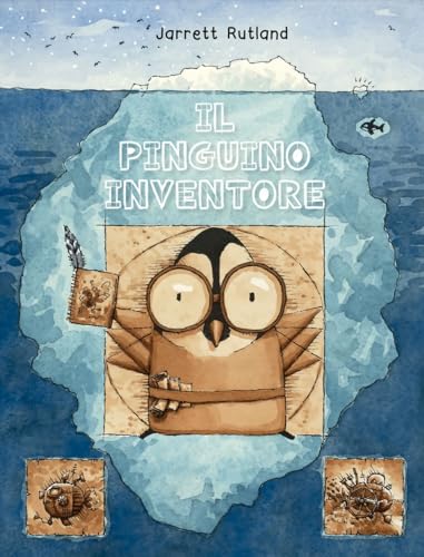 Il Pinguino Inventore. Ediz. A Colori