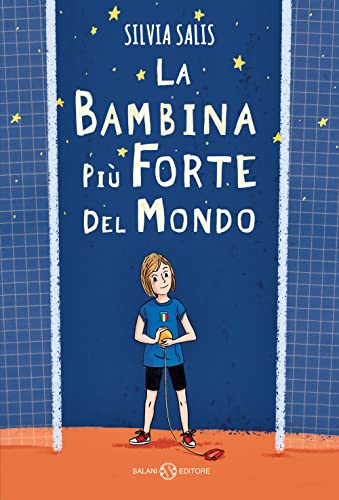La Bambina Più Forte Del Mondo