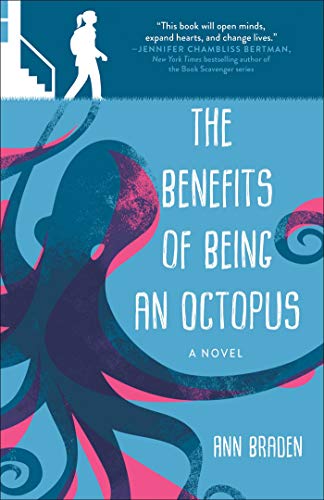 The Benefits Of Being An Octopus: A Novel