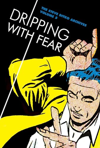 Dripping With Fear 5: The Steve Ditko Archives: The Steve Ditko Archives Vol. 5