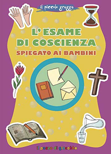 L'Esame Di Coscienza Spiegato Ai Bambini. Il Piccolo Gregge