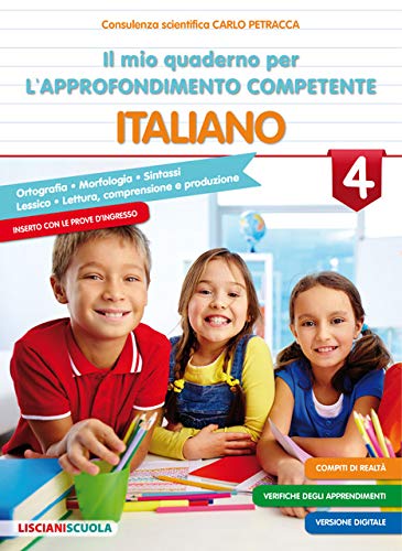 Il Mio Quaderno Di Approfondimento Delle Competenze. Italiano. Per La Scuola Elementare (Vol. 4)