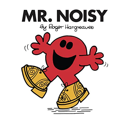 Mr. Noisy: The Brilliantly Funny Classic Children’S Illustrated Series