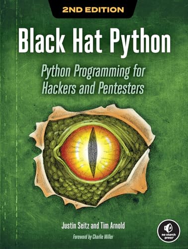 Black Hat Python, 2Nd Edition: Python Programming For Hackers And Pentesters