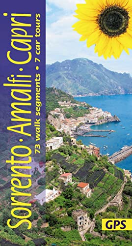 Sorrento, Amalfi And Capri Walking Guide: 73 Long And Short Walks Plus 7 Car Tours