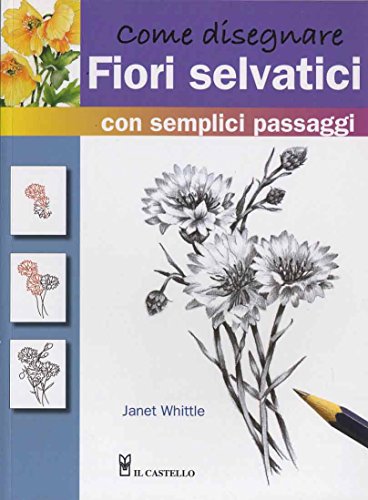 Come Disegnare Fiori Selvatici