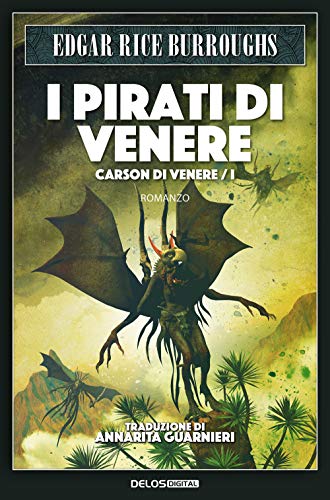 I Pirati Di Venere. Carson Di Venere (Vol. 1)