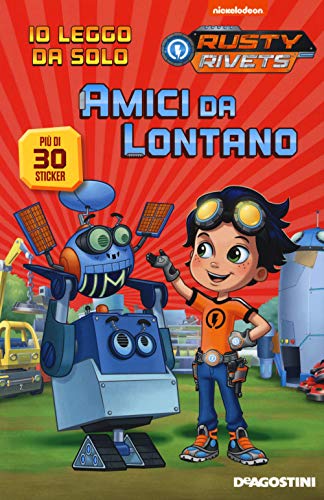 Amici Da Lontano. Rusty Rivets. Ediz. A Colori